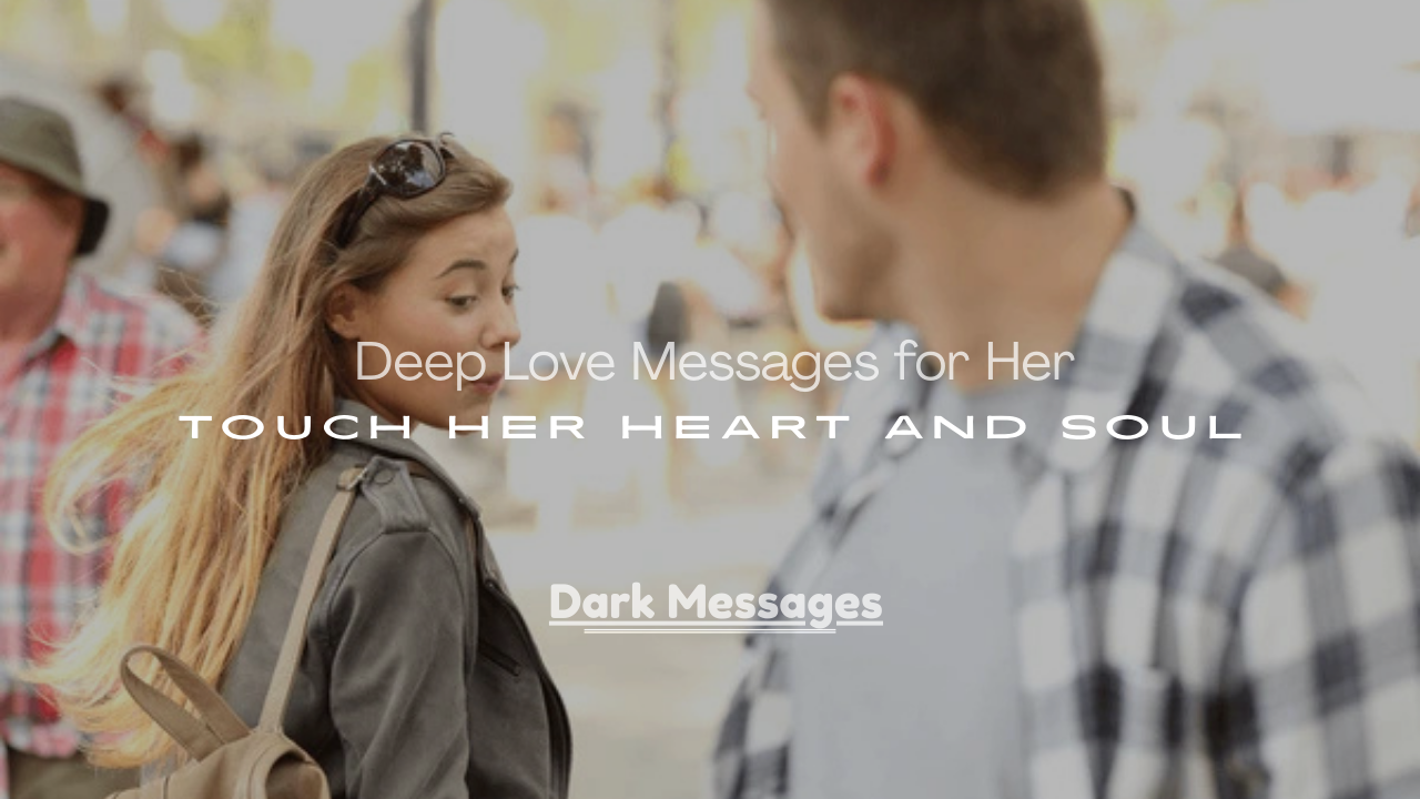 Love Messages for Her to Touch Her Heart and Soul