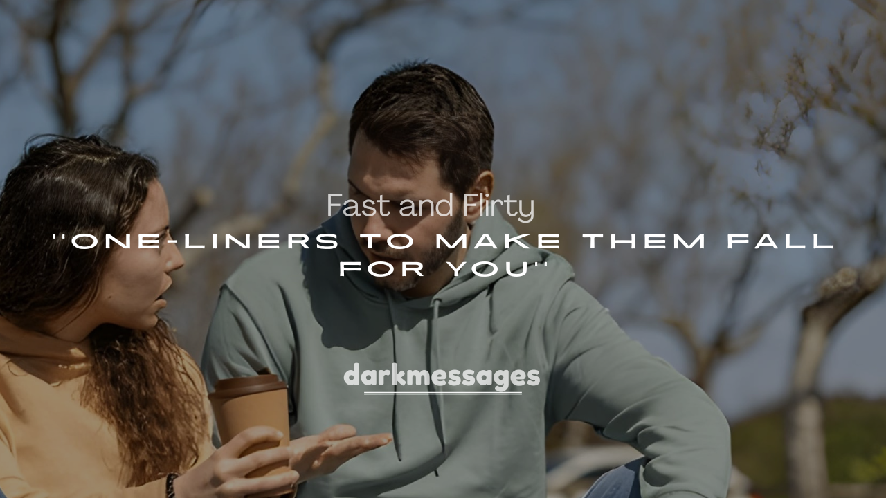 250+ Fast and Flirty One-Liners to Make Them Fall for You