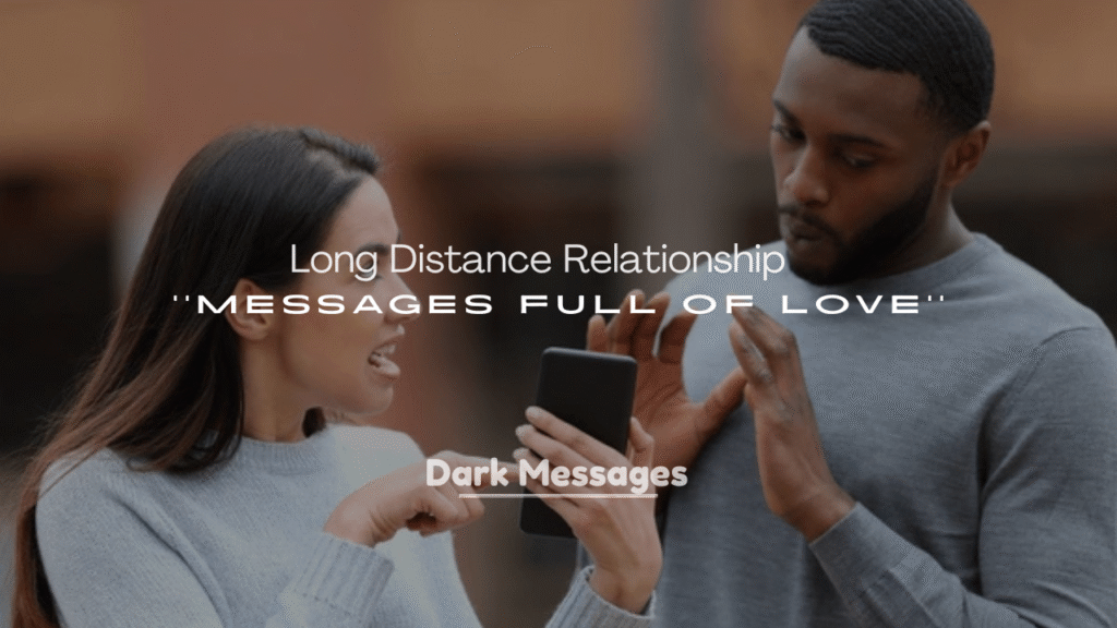250+ Long Distance Relationship Messages Full of Love