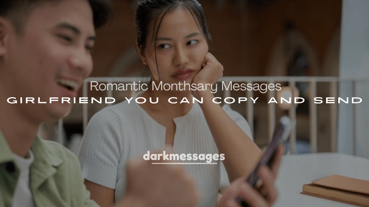 250+ Romantic Monthsary Messages for Girlfriend You Can Copy and Send