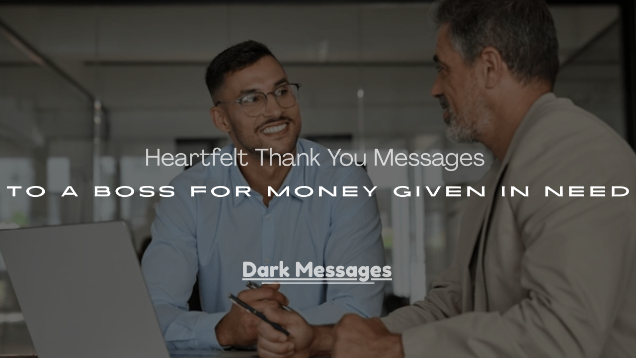 Messages to a Boss for Money Given in Need