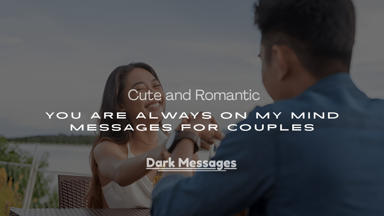 You Are Always on My Mind Messages for Couples