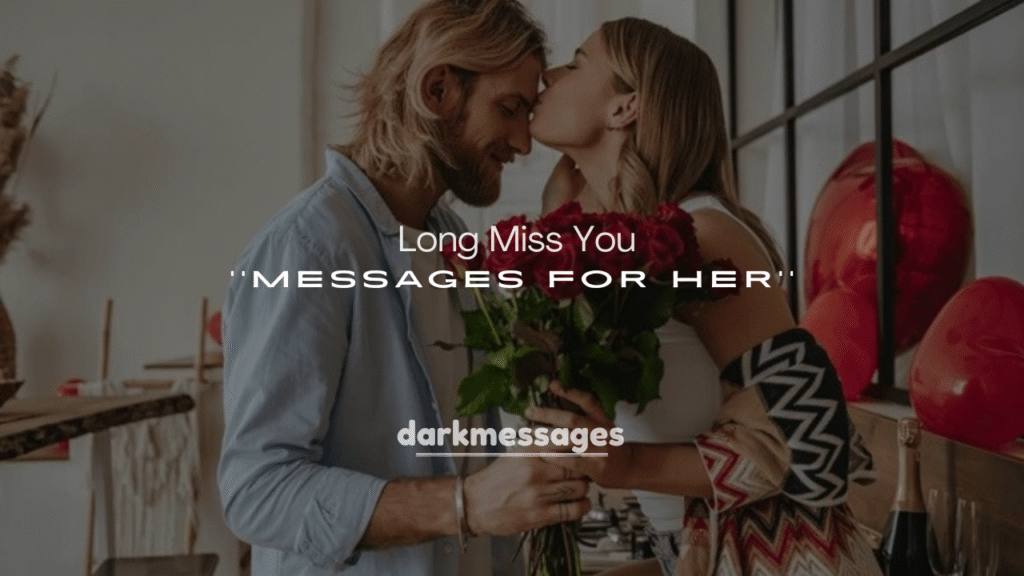 Long Miss You Messages for Her