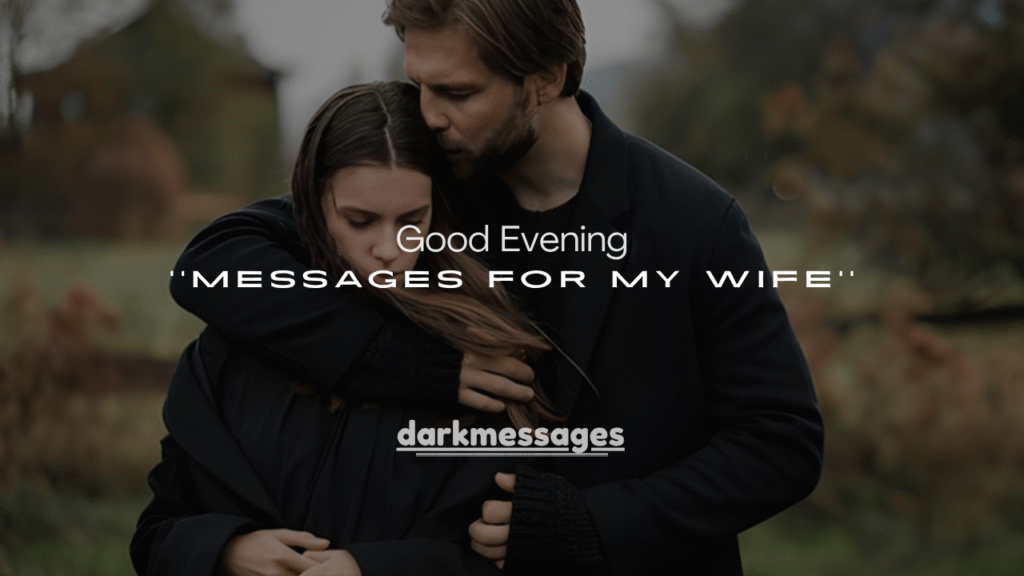Good Evening Messages for My Wife