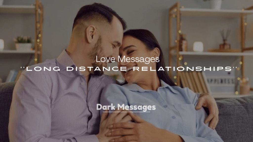 Love Messages for Long Distance Relationships