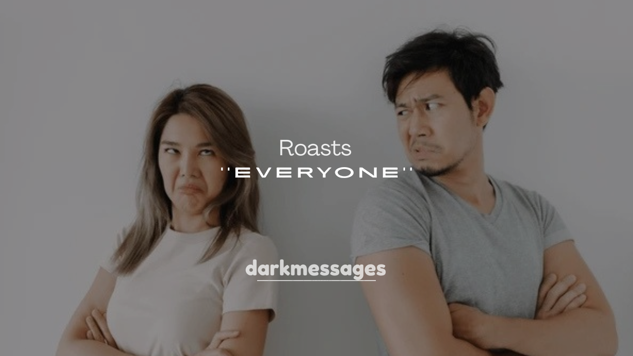 250+ Playful Roasts for Everyone