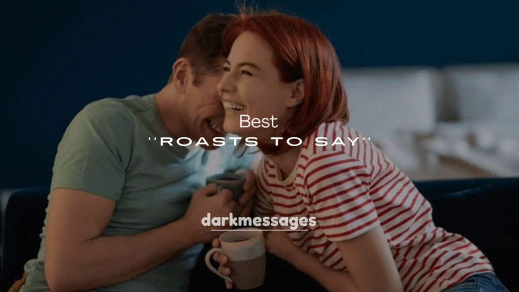250+ Best Roasts to Say