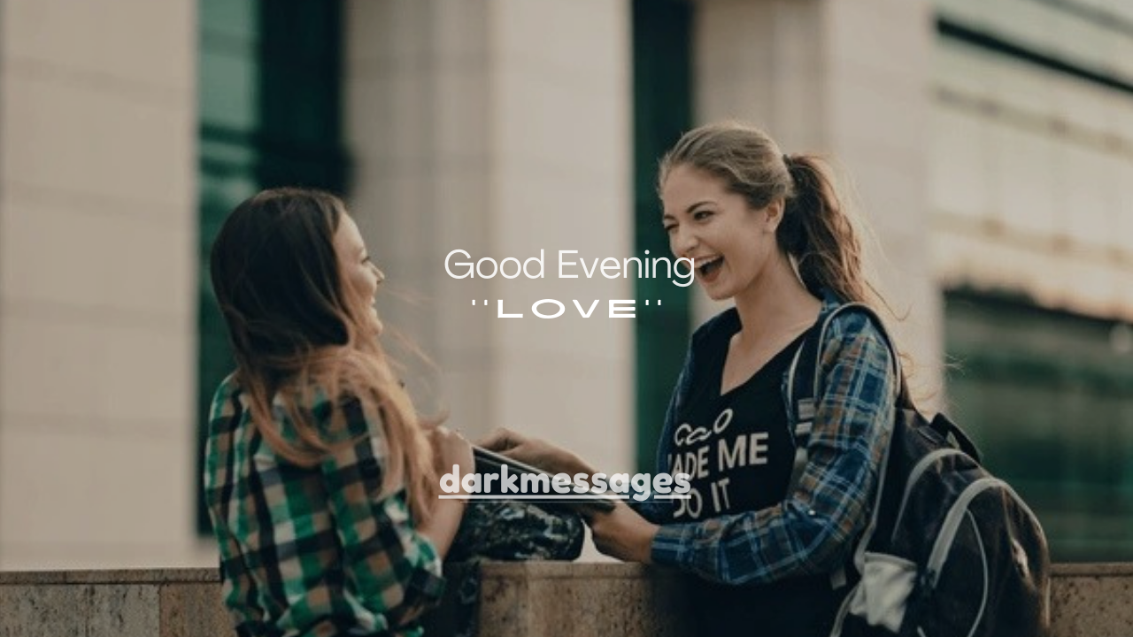 120+ Love Good Evening Messages That Feel Warm & Romantic