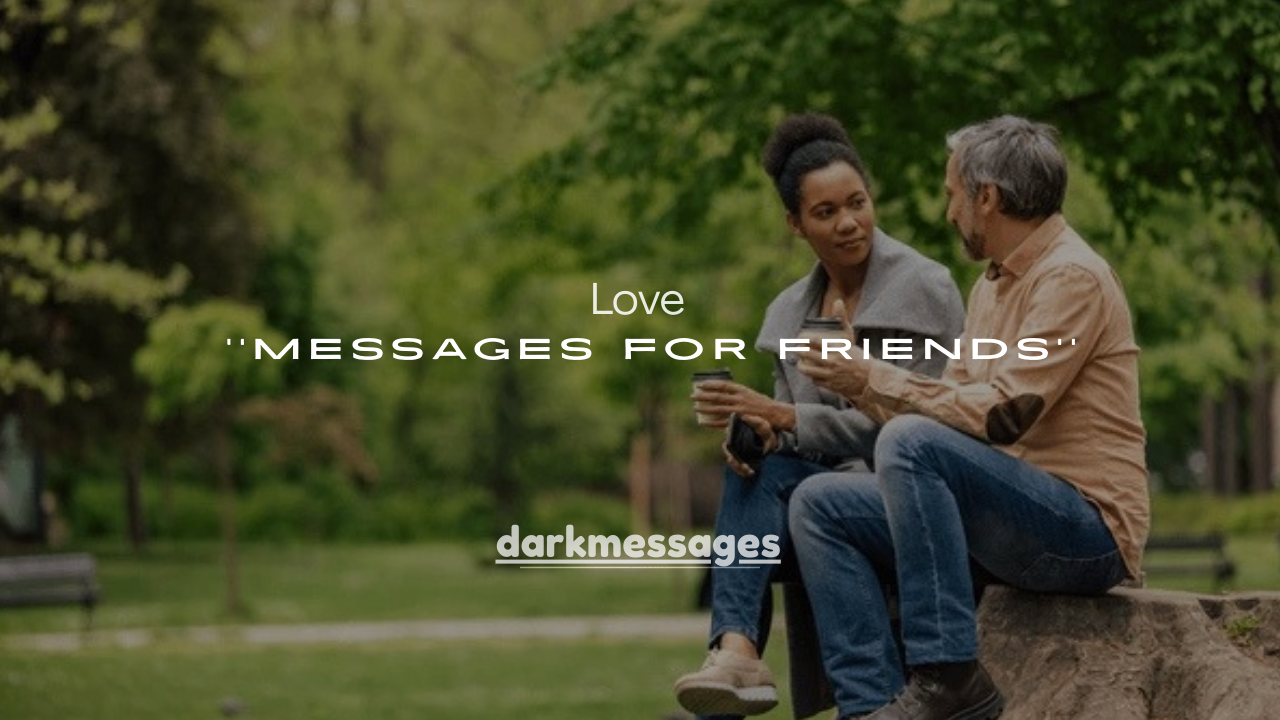 100+ Heartfelt Love Messages for Friends