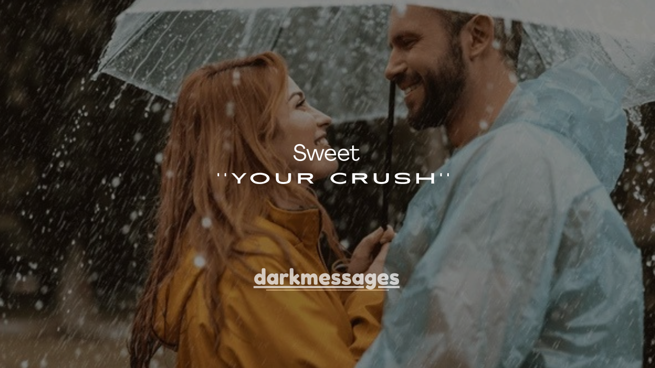 120+ Long Sweet Messages for Your Crush That Will Melt Their Heart