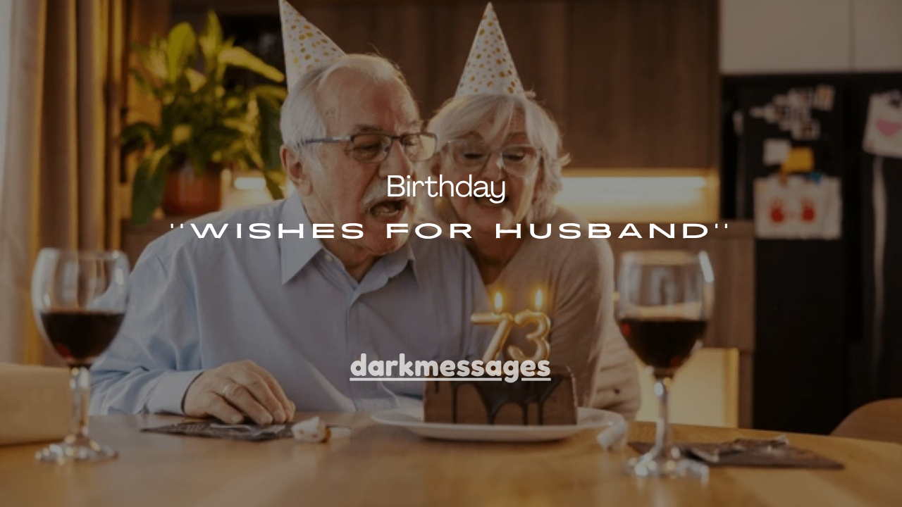 120+ Funny Birthday Wishes for Husband That Will Make Him Laugh
