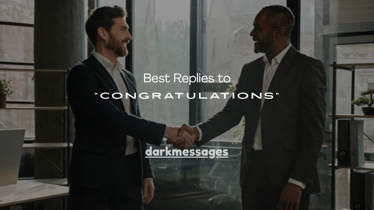 130+ Best Replies to “Congratulations”