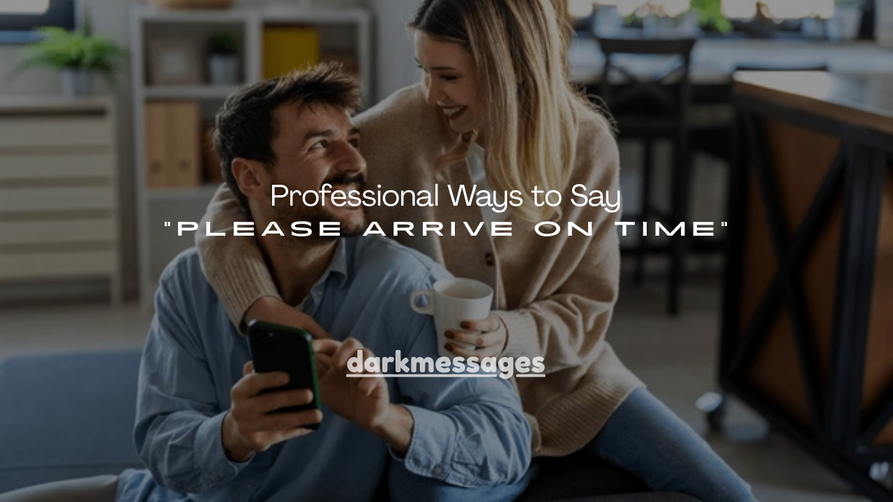 140+ Professional Ways to Say “Please Arrive on Time”
