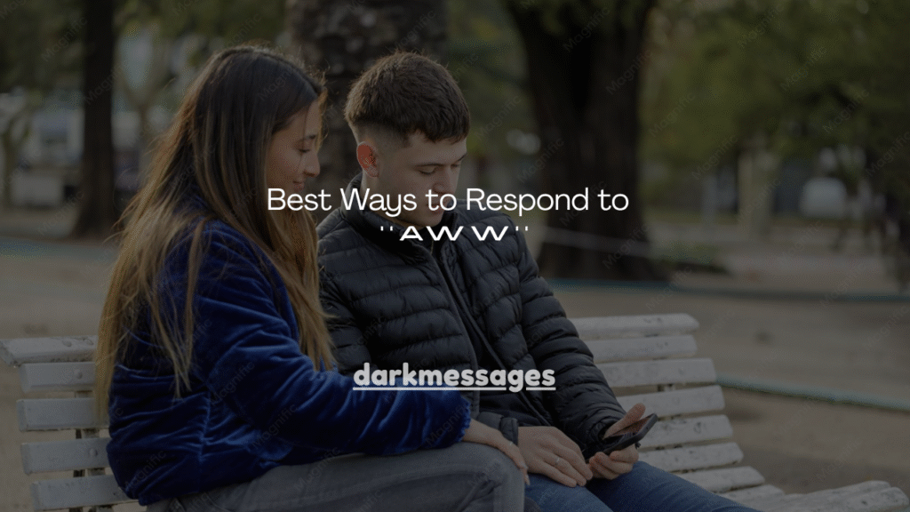  Best Ways to Respond to Aww