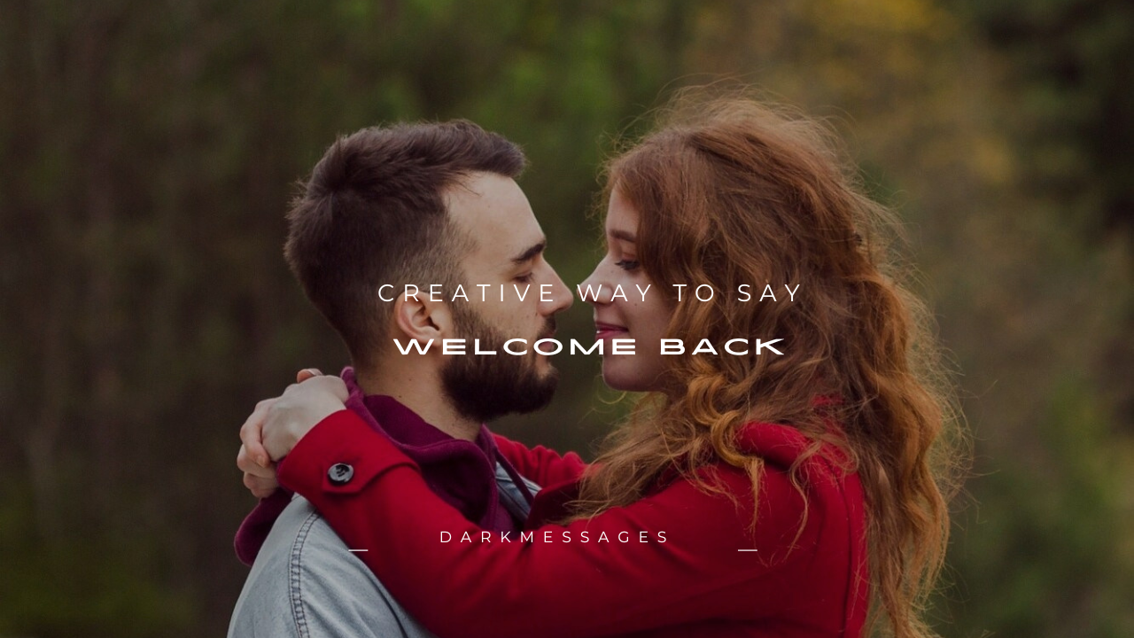 100+ Creative Way to Say Welcome Back